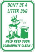 Don't Be a Litter Bug - 12x18-inch