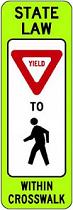 Yield to Pedestrians in Crosswalk - 12x36 Roll-up
