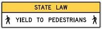 Yield To Pedestrians - 90x24- or 48x18-inch