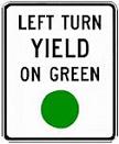 Left Turn Yield - 12x18-, 18x24-, 24x30- or 30x36-inch