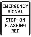 Emergency Signal Stop On Flashing Red - 36x42-inch