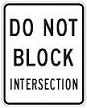 Do Not Block Intersection - 12x18-, 18x24-, 24x30- or 30x36-inch