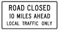 Road Closed XXX Miles Local Traffic Only - 60x30-inch