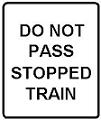 Do Not Pass Stopped Train - 12x18-, 18x24-, 24x30- or 30x36-inch