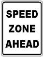 Speed Zone - 12x18-inch