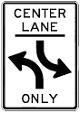 Center Lane Turn Only - 12x24-, 18x30- or 24x36-inch