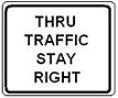 Thru Traffic Stay Right (or Left) - 18-, 24-, 30- or 36-inch
