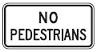 No Pedestrians - 24x12- or 30x18-inch