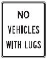 No Vehicles With Lugs - 12x18-, 18x24-, 24x30- or 30x36-inch