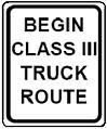 Begin Class III Truck Route - 12x18-, 18x24-, 24x30- or 30x36-inch