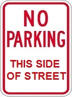 No Parking This Side of Street - 12x18-inch