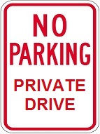 No Parking Private Drive - 12x18-inch