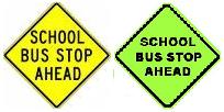 School Bus Stop Ahead - 18-, 24-, 30- or 36-inch