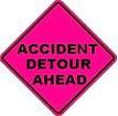Accident Detour Ahead - 36- or 48-inch Pink Roll-up