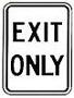 Exit Only - 12x18-, 18x24-, 24x30- or 30x36-inch